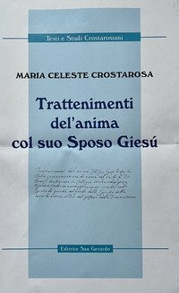 Trattenimenti del'anima col suo Sposo Gies&ugrave;