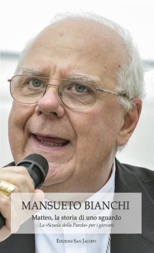 Matteo, la storia di uno sguardo. La &laquo;Scuola della Parola&raquo; per i giovani