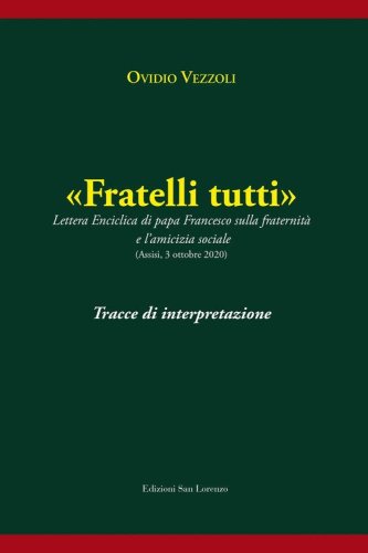 &laquo;Fratelli tutti&raquo;. Tracce di interpretazione