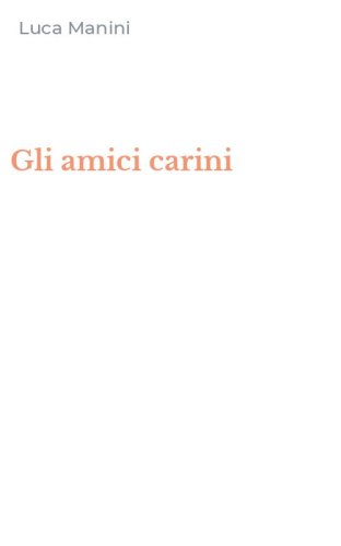 Gli amici carini