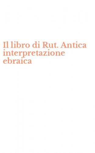 Il libro di Rut. Antica interpretazione ebraica