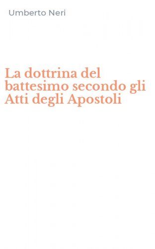 La dottrina del battesimo secondo gli Atti degli Apostoli