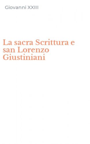 La sacra Scrittura e san Lorenzo Giustiniani