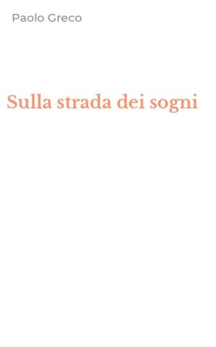 Sulla strada dei sogni