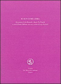 Io son come l'erba. Epistolario
