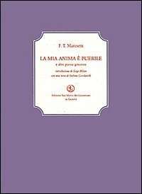 La mia anima &egrave; puerile e altre poesie genovesi