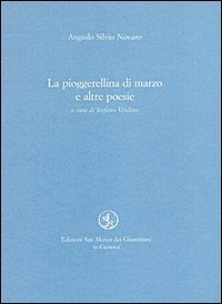 La pioggerellina di marzo e altre poesie