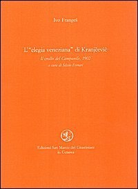 L'elegia veneziana di Kranjcevic. Il crollo del campanile (1902)