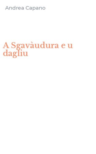 A Sgav&agrave;udura e u dagliu