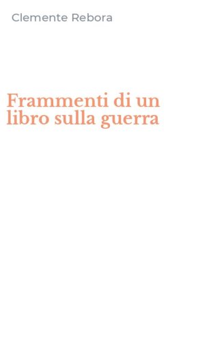 Frammenti di un libro sulla guerra