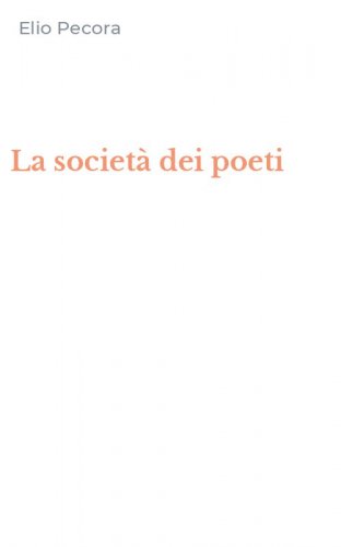 La societ&agrave; dei poeti