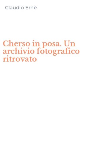 Cherso in posa. Un archivio fotografico ritrovato