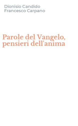 Parole del Vangelo, pensieri dell'anima