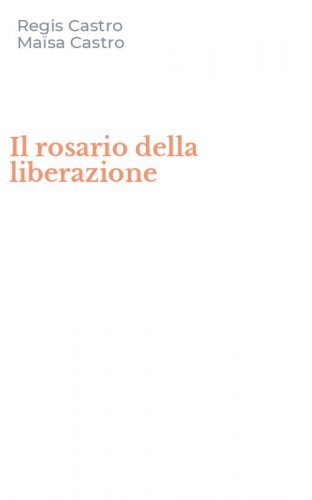 Il rosario della liberazione