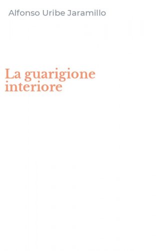 La guarigione interiore