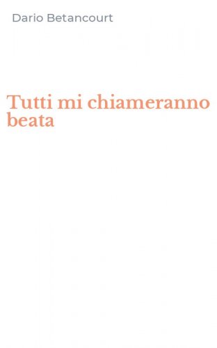 Tutti mi chiameranno beata