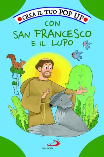 Crea il tuo pop up con San Francesco e il lupo