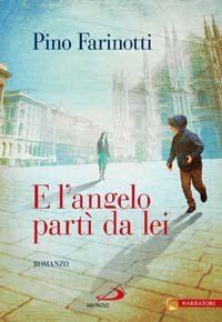 E l'angelo part&igrave; da lei