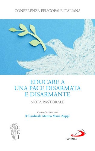 Educare a una pace disarmata e disarmante. Nota pastorale