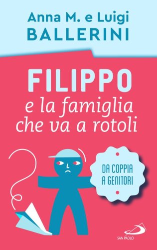 Il favoloso corso di pasticceria della signorina Euforbia - Luigi Ballerini  - SAN PAOLO EDIZIONI - Libro Ancora Store