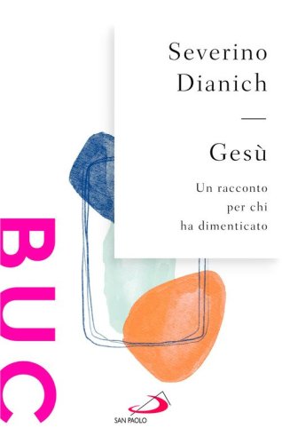 Ges&ugrave;. Un racconto per chi ha dimenticato