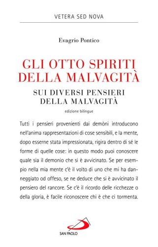 Gli otto spiriti della malvagit&agrave;-Sui diversi pensieri della malvagit&agrave;. Testo greco a fronte