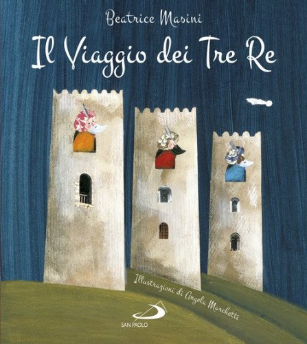 Il viaggio dei tre re. Aspettando Natale