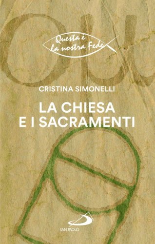 La chiesa e i sacramenti