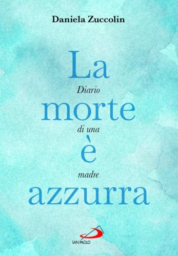 La morte &egrave; azzurra