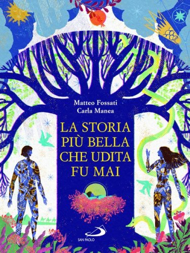 La storia pi&ugrave; bella che udita fu mai