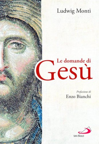 Le domande di Ges&ugrave;