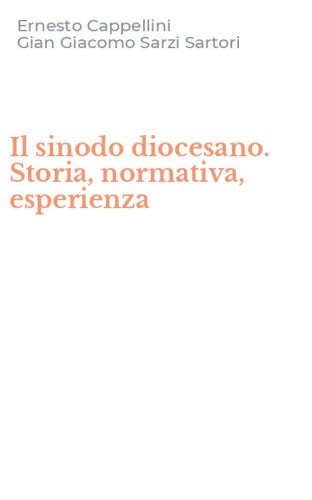 Il sinodo diocesano. Storia, normativa, esperienza