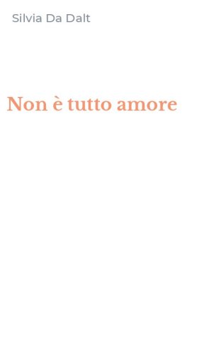 Non &egrave; tutto amore