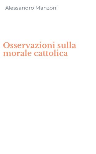 Osservazioni sulla morale cattolica