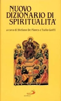 Nuovo dizionario di spiritualit&agrave;