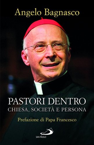 Pastori dentro. Chiesa, societ&agrave; e persona