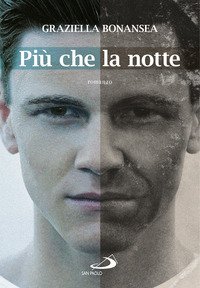 Pi&ugrave; che la notte
