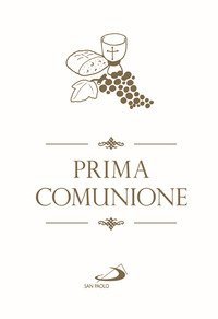 Prima comunione. Ges&ugrave;, il mio migliore amico