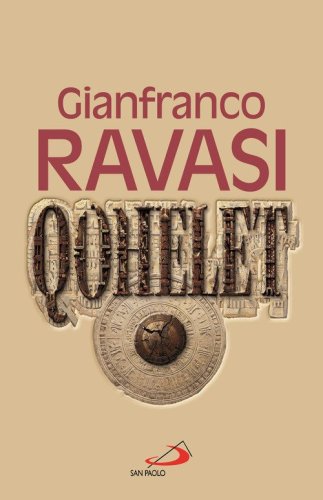 Qohelet. Il libro pi&ugrave; originale e &laquo;scandaloso&raquo; dell'Antico Testamento