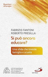Si pu&ograve; ancora educare?