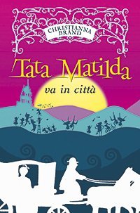 Tata Matilda va in citt&agrave;