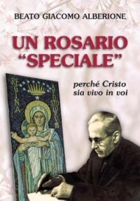 Un rosario &laquo;speciale&raquo;. Perch&eacute; Cristo sia vivo in voi