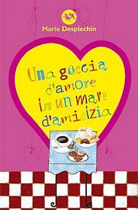 Una goccia d'amore in un mare d'amicizia