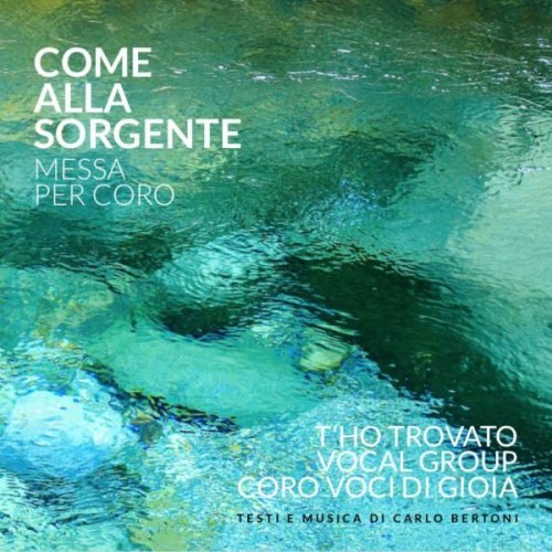 COME ALLA SORGENTE. MESSA PER CORO. CD AUDIO