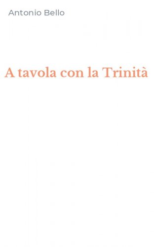 A tavola con la Trinit&agrave;