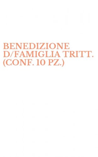BENEDIZIONE D/FAMIGLIA TRITT. (CONF. 10 PZ.)
