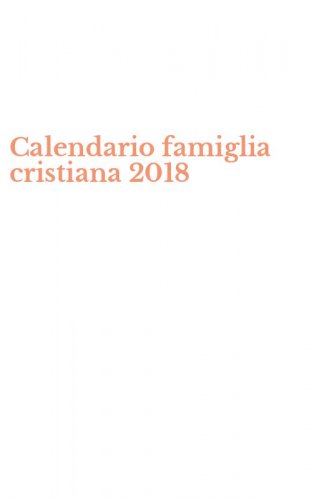 Calendario famiglia cristiana 2018