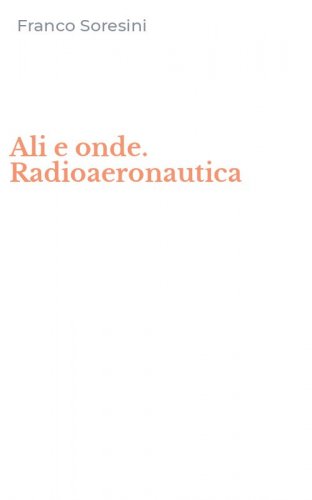 Ali e onde. Radioaeronautica