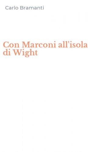 Con Marconi all'isola di Wight
