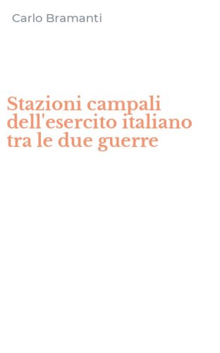 Stazioni campali dell'esercito italiano tra le due guerre
